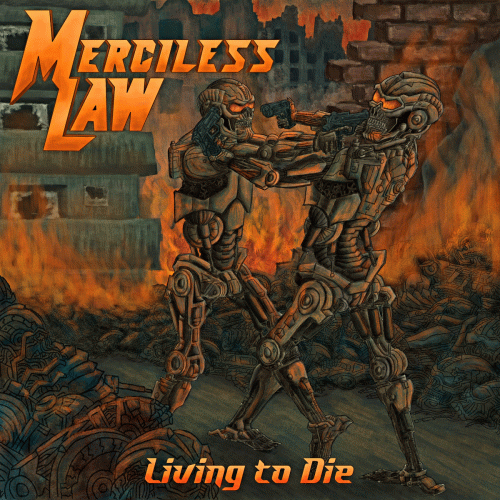 Merciless Law : Living to Die